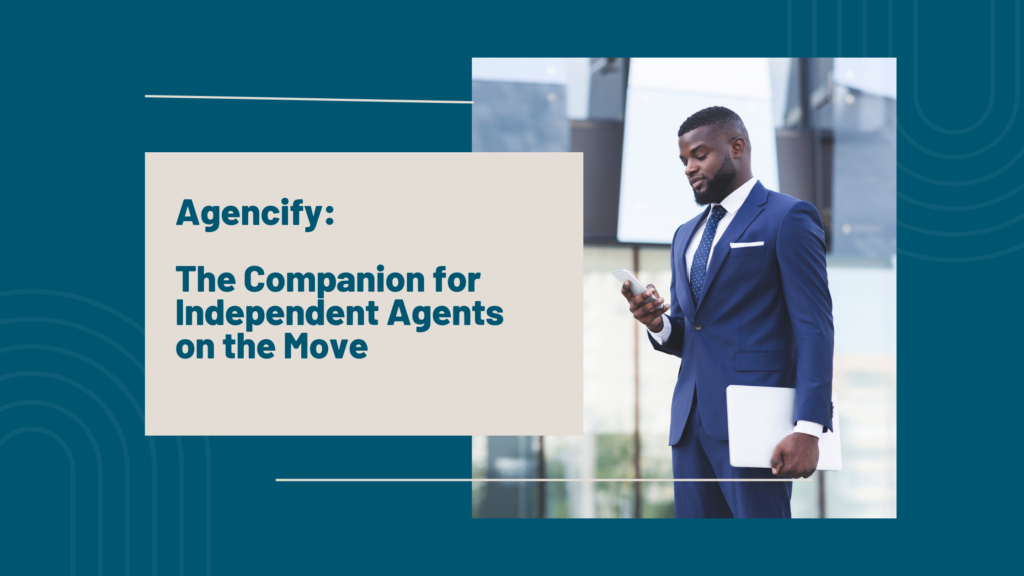 On the Move? Agencify is The Companion for Independent Agents on the Move