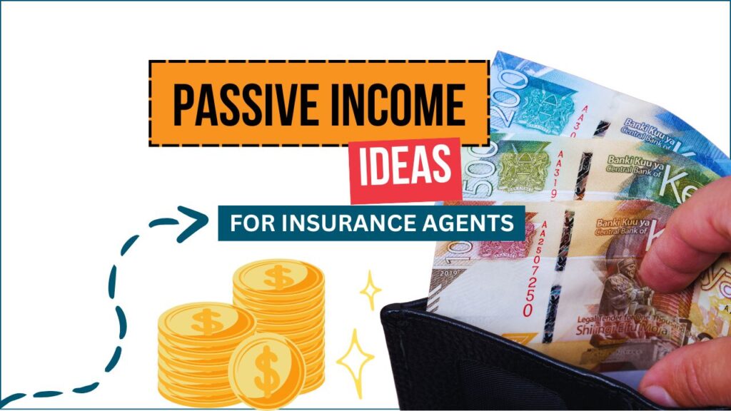 How Insurance Agents Can Generate Passive Income